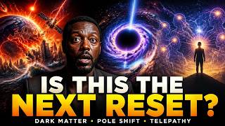 Earth Reset, Dark Matter & Telepathy Explained | The Future of Humanity Revealed