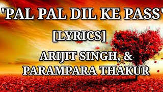" Pal Pal Dil Ke Pass" - [Lyrics] | Arijit Singh | Indian Beats | Romantic Hindi Song 2020 |