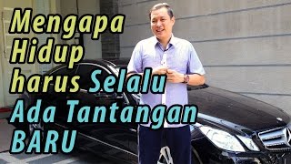 Mengapa Hidup harus Selalu Ada Tantangan Baru