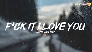 Lana del Rey - Fuck it I love you