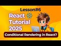 Conditional Rendering in React | If-Else, Ternary & Logical Operators Explained
