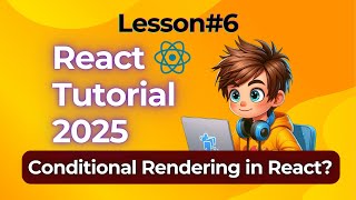 Conditional Rendering in React | If-Else, Ternary & Logical Operators Explained