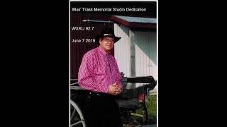 Blair Trask Memorial Studio Dedication June 7 2019 WXKU 92.7