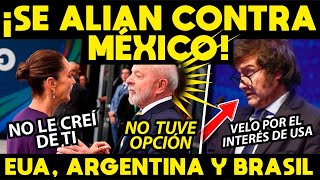 ¡SE ALIAN EUA, ARGENTIAN Y BRASIL CONTRA MÉXICO! NOS QUIEREN IMPONER