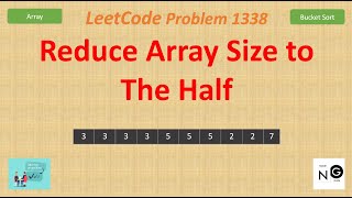 Reduce Array Size to The Half | Leetcode 1338 | Array | Heap PriorityQueue | Bucket Sort