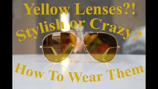 How To Wear Yellow Lens Sunglasses