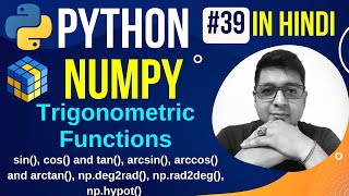 NumPy Trigonometric Functions || ufuncs sin(), cos() and tan() || Python Numpy Tutorial in hindi #39