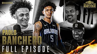 Paolo Banchero  | Ep 146 | ALL THE SMOKE Full Episode | SHOWTIME Basketball