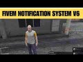 Fivem Notification System V6 - Fivem Script : FiveM Scripting