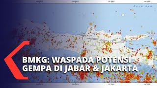 BMKG Imbau Warga Waspada Akan Potensi Gempa Bumi di Jawa Barat, Jawa Tengah, hingga Jakarta!