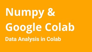 Numpy Google Colab - Numeric Computation Library for Python