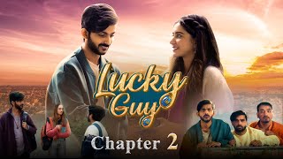 Lucky Guy || Chapter 2