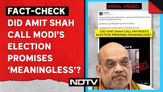 Fact-Check: Video Does Not Show Amit Shah Calling Modi's Election Promises ‘Meaningless’