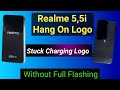 Realme 5,5i Hang On Logo|Solution Without Data Loss|100% Working