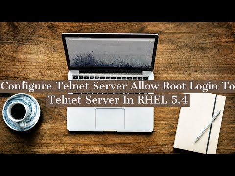 Configure telnet server allow root login to telnet server in RHEL 5.4 Configure telnet server allow root login to telnet server in RHEL 5.4