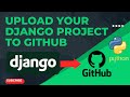 How to Push Your Django Project to GitHub: Step-by-Step Guide