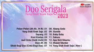 Full Album Duo Serigala Yang Enak Enak Saja 2023