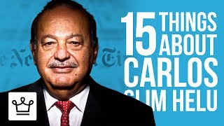 15 Things You Didn't Know About Carlos Slim Helu
