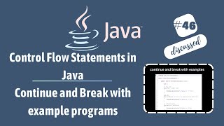 #46 continue in Java / Break in Java / Continue and Break with Examples
