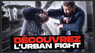 DECOUVREZ  L'URBAN FIGHT