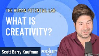 What is Creativity? || The Human Potential Lab