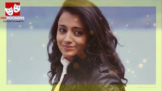 Trisha In Love with Popular Actor as for Big Reason- NNROCKERS |Tamil Cinema News|