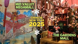 The Mid Valley \u0026 The Gardens Mall | Chinese New Year 2025 Celebrations | Kuala Lumpur Malaysia...