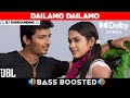 DAILAMO DAILAMO SONG | 5.1 BASS BOOSTED | DOLBY ATMOS | JBL | 5.1 SURROUNDING | NXT LVL BASS