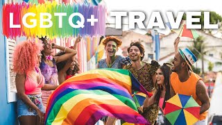 LGBTQ Destinations: Our Top 20+ Must-Visit Gay Destinations of this Year