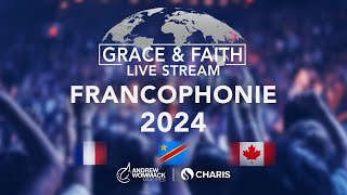 Grace \u0026 Faith Francophonie 2024 - Live Stream with Andrew Wommack - November 14, 2024