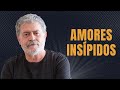 Amores insípidos - Walter Riso