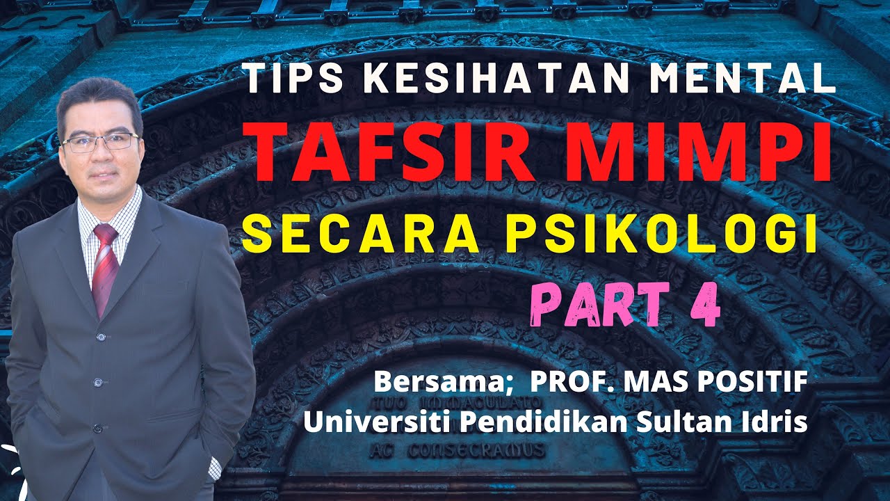 TAFSIR MIMPI SECARA PSIKOLOGI - PART 4 - YouTube