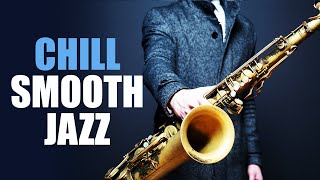 Smooth Jazz Chillout Lounge • Smooth Jazz Saxophone Instrumental Music