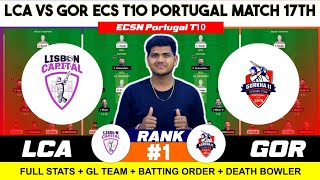 GOR vs LCA , GOR vs LCA  Prediction , Gorkha 11 vs Lisbon Capitals 17TH ECSN T10 Portugal Match