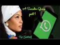 A sanadin group part 1 Labarin da ya faru a gaske kan badakalar da ake a manhajar Whatsapp