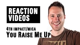 4th Impact/MICA - You Raise Me Up (Gollayan Cercado Sisters) | REACTION