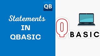 Statements in QBASIC | Commands and Statements in QBASIC | CLS, REM, LET, PRINT, INPUT & END