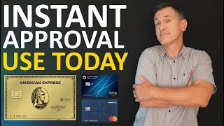 Instant Approval Credit Cards (And Same Day Use of Card After Approved!)