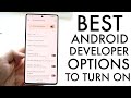 Best Android Developer Options To Turn On! (2023)