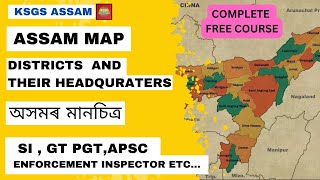 📌Assam Map | অসমৰ মানচিত্ৰ | Assam Geography | Assam and Its People | KSGS ASSAM |