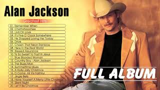 Alan Jackson Best Old Country Songs Of All Time - Greatest Classic Country Playlist 70s 80s 90s