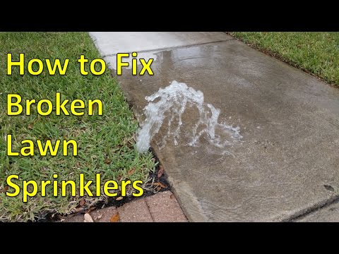 How to Fix Broken Sprinkler Heads How to Fix Broken Sprinkler Heads
