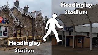 How to walk from Headingley Station to Headingley Stadium | Full Walk 2020