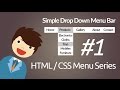 HTML & CSS : Simple Drop Down Menu Bar