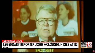 Legendary Albany reporter John McLoughlin dies