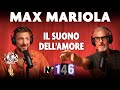 Ep. 146 - Il suono dell'amore con @ChefMaxMariola