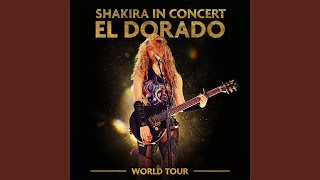 Hips Don't Lie (El Dorado World Tour Live)