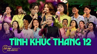 Tình Khúc Tháng 12 Của Cafe Đất Việt- Kính Chúc quý anh chị mọi miền một mùa Xuân An Lành -
