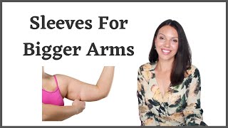 What Sleeves Are Best For Bigger Arms?