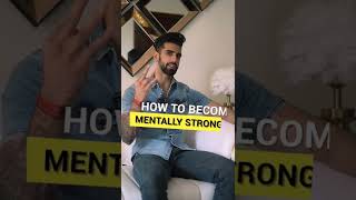 BEST Tips To Become Mentally STRONG 🧠💪 #shortsfeed